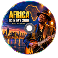 Africa Is in My Soul – MP3 Download (Instant Access)
