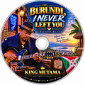 Burundi, I Never Left You – MP3 Download (Instant Access)