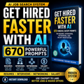 Get Hired Faster with AI — 670 ChatGPT Prompt System for Career Success