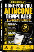 Done-For-You AI Income Templates