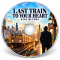 Last Train to Your Heart – Ultimate Bundle (MP3 + WAV)