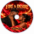 Fire and Desire – Ultimate Bundle (MP3 + WAV)